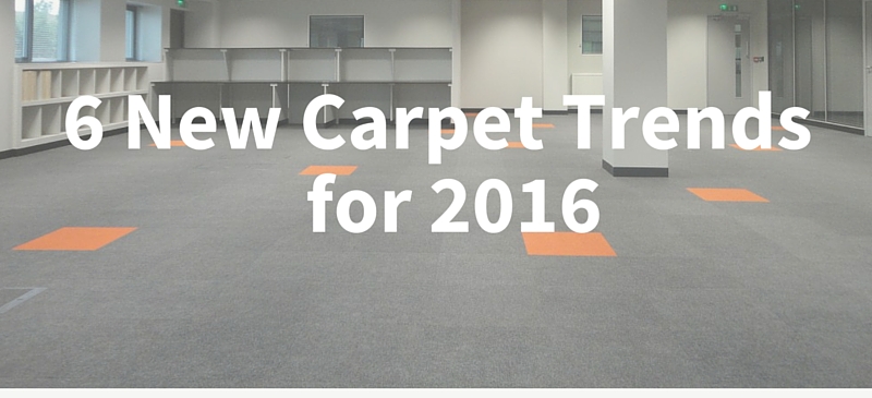 6 New Carpet Trends for 2016
